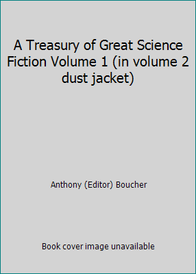 A Treasury of Great Science Fiction Volume 1 (i... B00SJ1FSHM Book Cover