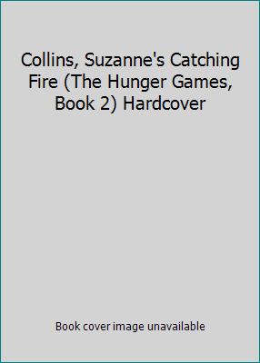 Collins, Suzanne's Catching Fire (The Hunger Ga... B008EAWGVY Book Cover