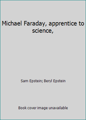 Michael Faraday, apprentice to science, B007EV2BY6 Book Cover