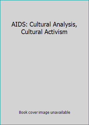 AIDS: Cultural Analysis, Cultural Activism 026203140X Book Cover