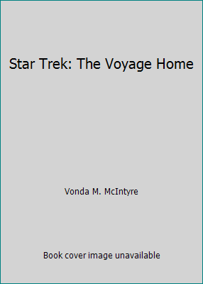 Star Trek: The Voyage Home B000CCF96G Book Cover