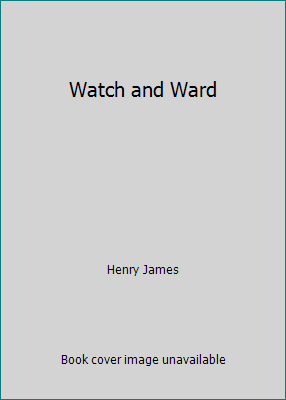 Watch and Ward 1517566738 Book Cover