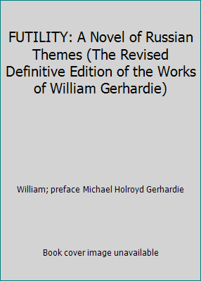 FUTILITY: A Novel of Russian Themes (The Revise... B000GLG688 Book Cover