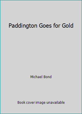 Paddington Goes for Gold 0007968221 Book Cover