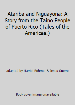 Atariba and Niguayona: A Story from the Taino P... 0590473980 Book Cover
