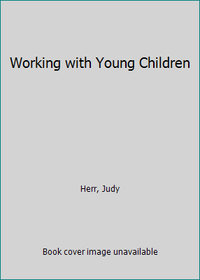 Working with Young Children 0870060910 Book Cover