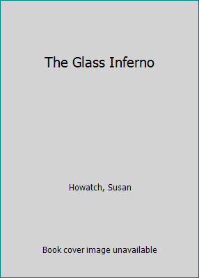 The Glass Inferno B000IVLRFS Book Cover