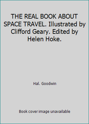 THE REAL BOOK ABOUT SPACE TRAVEL. Illustrated b... B004KMZLZ8 Book Cover