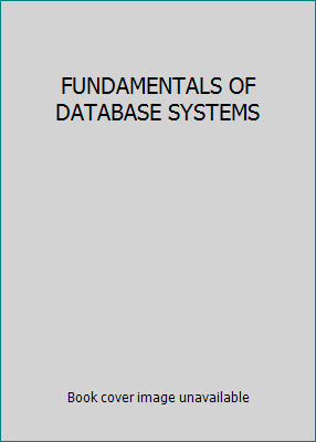 FUNDAMENTALS OF DATABASE SYSTEMS 0805317538 Book Cover