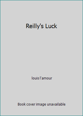 Reilly's Luck B001DIA5I0 Book Cover