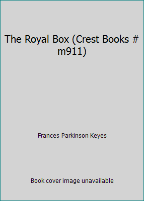 The Royal Box (Crest Books # m911) B0012GBF6E Book Cover
