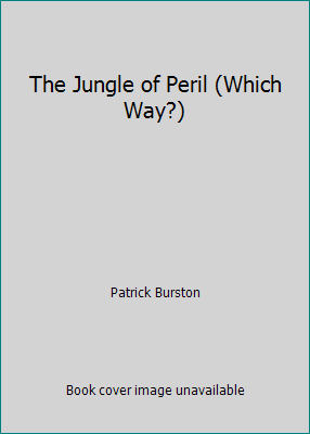 The Jungle of Peril (Which Way?) 074451004X Book Cover