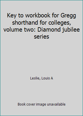 Key to workbook for Gregg shorthand for college... B0007F83LQ Book Cover