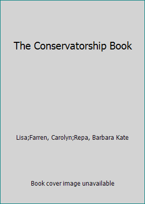 The Conservatorship Book 0873371127 Book Cover