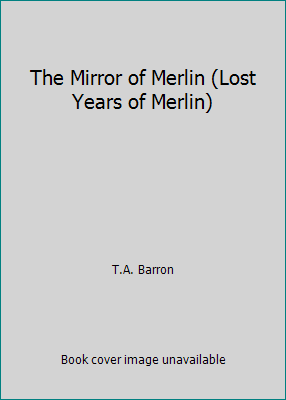 The Mirror of Merlin (Lost Years of Merlin) 1435286928 Book Cover