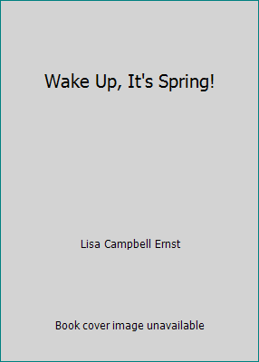 Wake Up, It's Spring! 0439761417 Book Cover