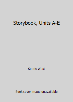 Storybook, Units A-E 160218514X Book Cover