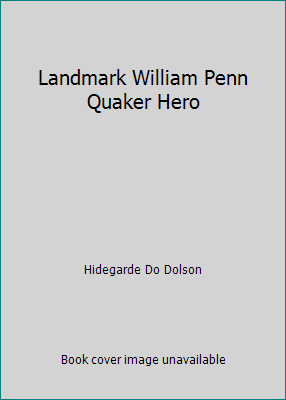 Landmark William Penn Quaker Hero B0010XUXFS Book Cover
