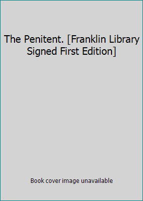 The Penitent. [Franklin Library Signed First Ed... B000YBV2NO Book Cover