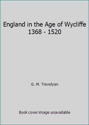 England in the Age of Wycliffe 1368 - 1520 B000JVY34O Book Cover