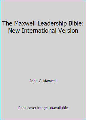 The Maxwell Leadership Bible: New International... 140167979X Book Cover