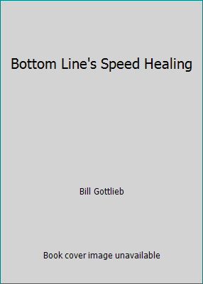 Bottom Line's Speed Healing 0887236316 Book Cover