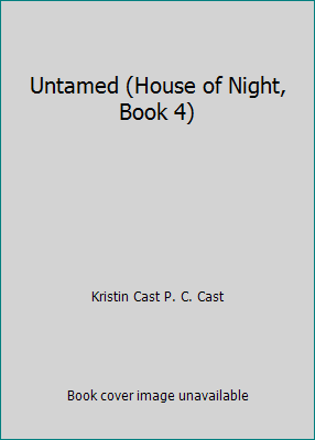 Untamed (House of Night, Book 4) 1615231994 Book Cover