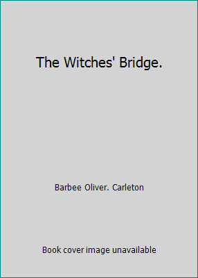 The Witches' Bridge. 0030639751 Book Cover