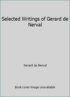 Selected Writings of Gerard de Nerval [Italian] B000I85DD8 Book Cover