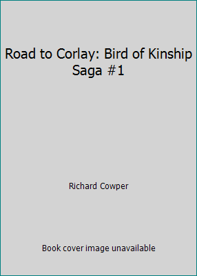 Road to Corlay: Bird of Kinship Saga #1 B002Q87M64 Book Cover