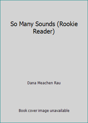 So Many Sounds (Rookie Reader) 0516238450 Book Cover