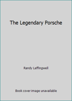 The Legendary Porsche 0681219270 Book Cover