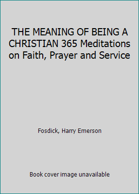 THE MEANING OF BEING A CHRISTIAN 365 Meditation... B003ZB2MGG Book Cover