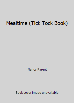 Mealtime (Tick Tock Book) 1576578933 Book Cover