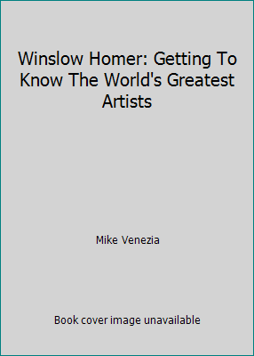 Winslow Homer: Getting To Know The World's Grea... 0606306498 Book Cover