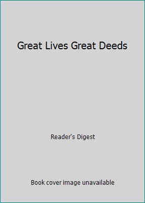 Great Lives Great Deeds B003Z076IQ Book Cover