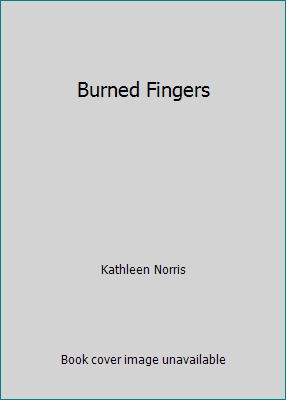 Burned Fingers B000K01CSY Book Cover