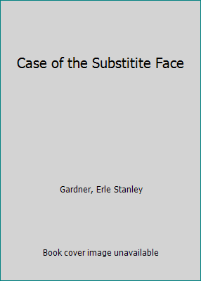 Case of the Substitite Face 0345018494 Book Cover