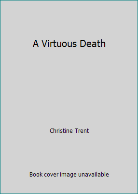 A Virtuous Death 1629532746 Book Cover
