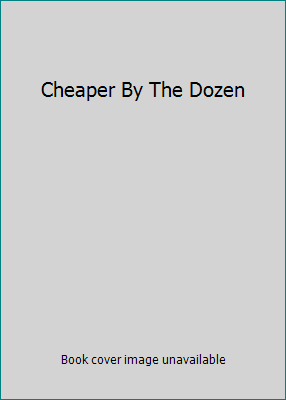 Cheaper By The Dozen B000NYDF28 Book Cover