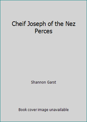 Cheif Joseph of the Nez Perces B000JC9B4K Book Cover