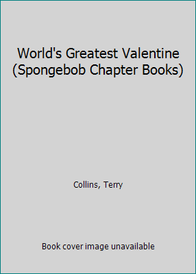 World's Greatest Valentine (Spongebob Chapter B... 1424209471 Book Cover