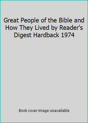 Great People of the Bible and How They Lived by... B005WJXEPW Book Cover