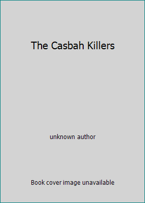 The Casbah Killers B00UUBRAN4 Book Cover