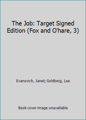 The Job: Target Signed Edition (Fox and O'hare, 3) 0804179883 Book Cover