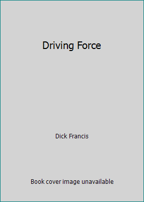 Driving Force 044922242X Book Cover