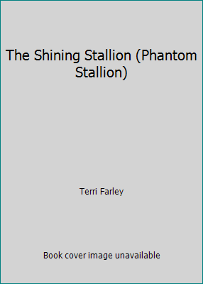 The Shining Stallion (Phantom Stallion) 1435211030 Book Cover