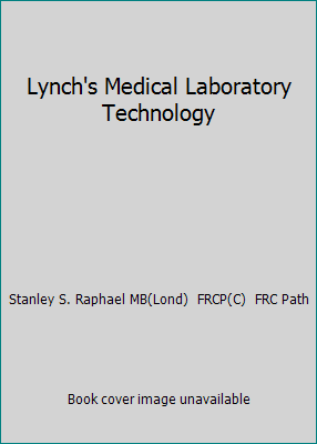 Lynch's Medical Laboratory Technology 0721674658 Book Cover