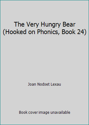 The Very Hungry Bear (Hooked on Phonics, Book 24) 1887942459 Book Cover