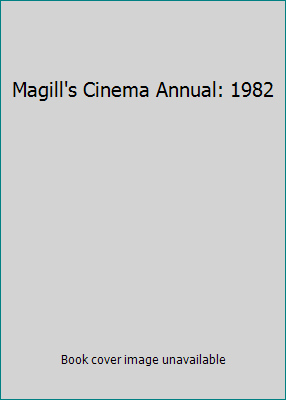 Magill's Cinema Annual: 1982 089356401X Book Cover